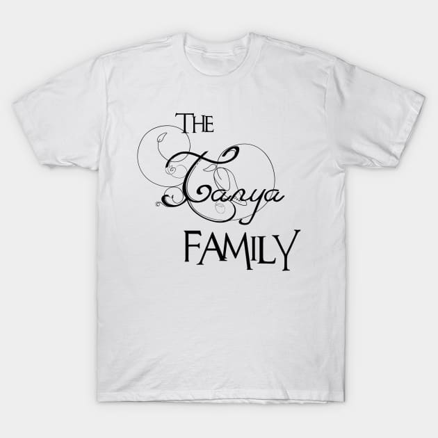 The Tanya Family ,Tanya Surname T-Shirt by Francoco
